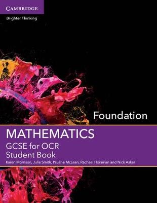 GCSE Mathematics for OCR Foundation Student Book - Karen Morrison,Julia Smith,Pauline McLean - cover