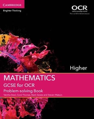 GCSE Mathematics for OCR Higher Problem-solving Book - Tabitha Steel,Coral Thomas,Mark Dawes - cover