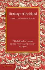 Histology of the Blood: Normal and Pathological