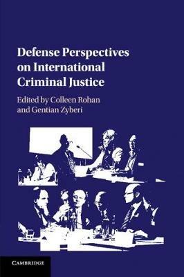 Defense Perspectives on International Criminal Justice - cover