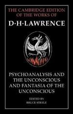 'Psychoanalysis and the Unconscious' and 'Fantasia of the Unconscious'