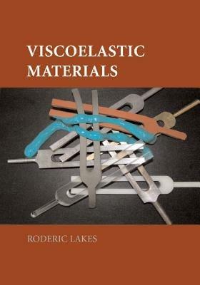 Viscoelastic Materials - Roderic Lakes - cover