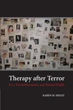 Therapy after Terror: 9/11, Psychotherapists, and Mental Health