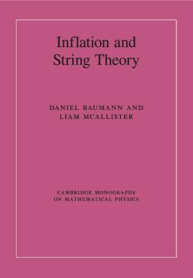 Inflation and String Theory - Daniel Baumann,Liam McAllister - cover