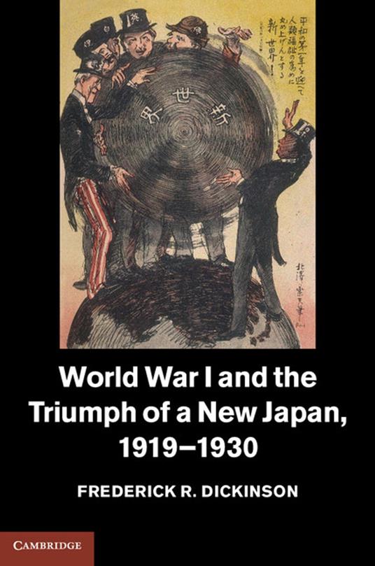 World War I and the Triumph of a New Japan, 1919–1930