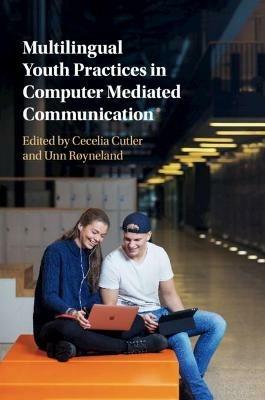 Multilingual Youth Practices in Computer Mediated Communication - cover