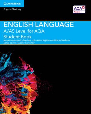 A/AS Level English Language for AQA Student Book - Marcello Giovanelli,Gary Ives,John Keen - cover