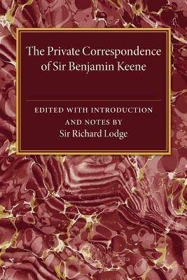 The Private Correspondence of Sir Benjamin Keene, K.B. - cover