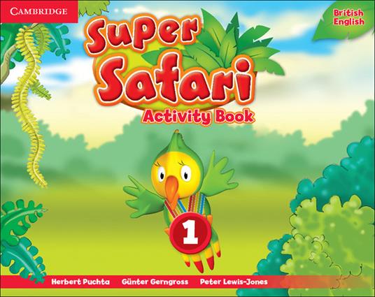 Super Safari Level 1 Activity Book - Herbert Puchta,Günter Gerngross,Peter Lewis-Jones - cover