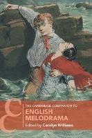 The Cambridge Companion to English Melodrama - cover
