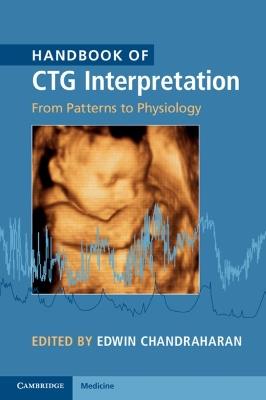 Handbook of CTG Interpretation: From Patterns to Physiology - cover