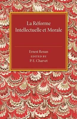 La reforme intellectuelle et morale - Ernest Renan - cover