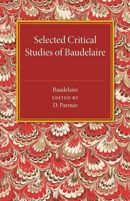 Selected Critical Studies of Baudelaire - Charles Baudelaire - cover