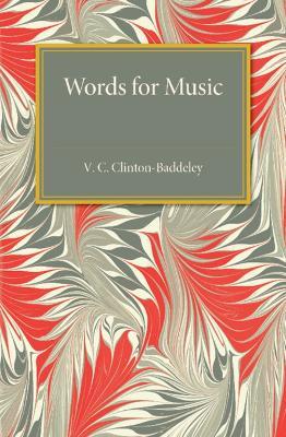 Words for Music - V. C. Clinton-Baddeley - cover