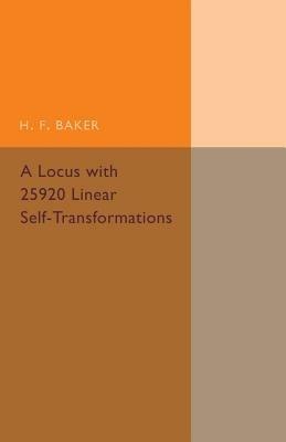A Locus with 25920 Linear Self-Transformations - H. F. Baker - cover