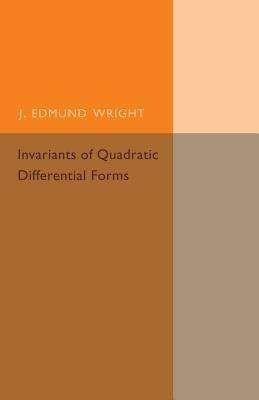 Invariants of Quadratic Differential Forms - J. Edmund Wright - cover