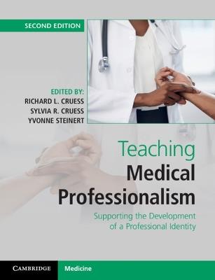 Teaching Medical Professionalism: Supporting the Development of a Professional Identity - cover