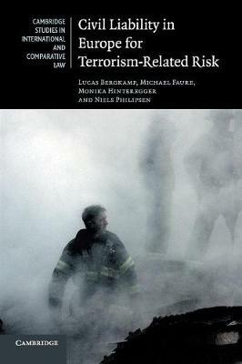 Civil Liability in Europe for Terrorism-Related Risk - Lucas Bergkamp,Michael Faure,Monika Hinteregger - cover