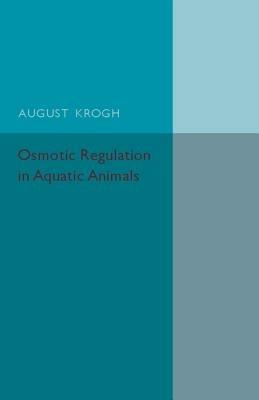 Osmotic Regulation in Aquatic Animals - August Krogh - cover