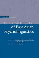 The Handbook of East Asian Psycholinguistics