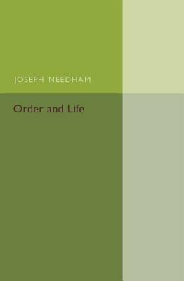 Order and Life - Joseph Needham - cover