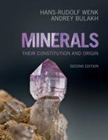 Minerals: Their Constitution and Origin - Hans-Rudolf Wenk,Andrey Bulakh - cover