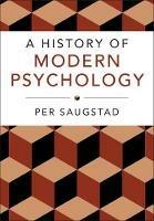 A History of Modern Psychology - Per Saugstad - cover