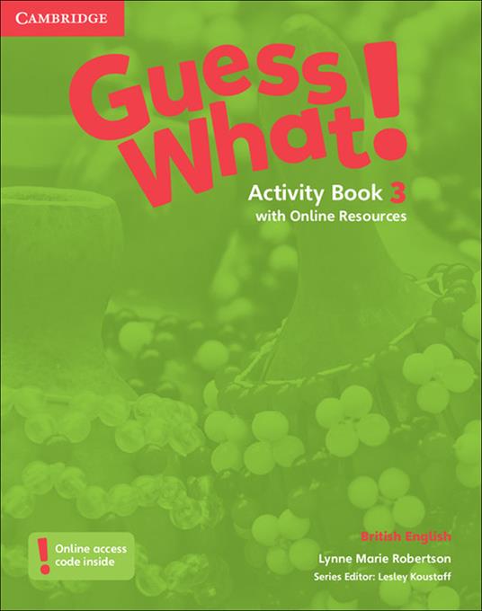 Guess What! Level 3 Activity Book with Online Resources British English - Lynne Marie Robertson - cover