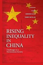 Rising Inequality in China: Challenges to a Harmonious Society