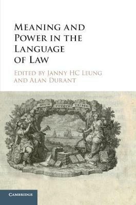 Meaning and Power in the Language of Law - cover