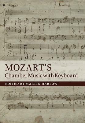 Mozart's Chamber Music with Keyboard - cover