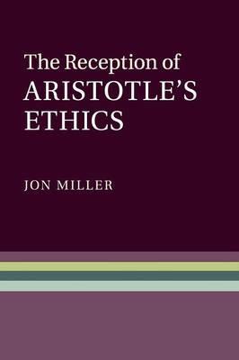 The Reception of Aristotle's Ethics - cover
