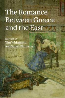 The Romance between Greece and the East - cover