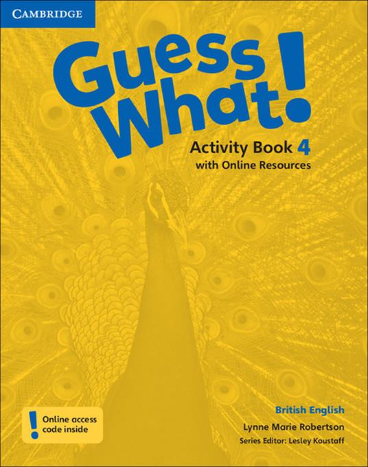Guess What! Level 4 Activity Book with Online Resources British English - Lynne Marie Robertson - cover