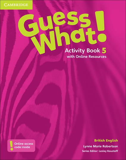 Guess What! Level 5 Activity Book with Online Resources British English - Lynne Marie Robertson - cover