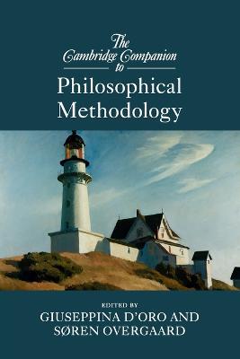 The Cambridge Companion to Philosophical Methodology - cover
