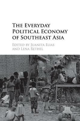 The Everyday Political Economy of Southeast Asia - cover