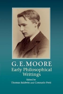 G. E. Moore: Early Philosophical Writings - cover