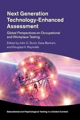 Next Generation Technology-Enhanced Assessment: Global Perspectives on Occupational and Workplace Testing - cover