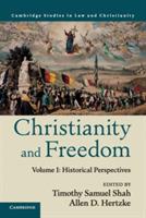Christianity and Freedom: Volume 1, Historical Perspectives - cover