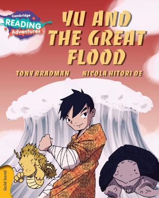 Cambridge Reading Adventures Yu and the Great Flood Gold Band - Tony Bradman - cover