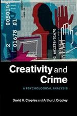 Creativity and Crime: A Psychological Analysis