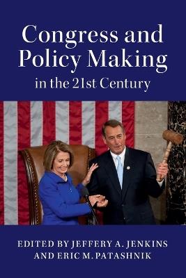 Congress and Policy Making in the 21st Century - cover