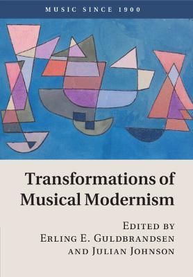 Transformations of Musical Modernism - cover
