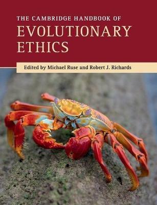 The Cambridge Handbook of Evolutionary Ethics - cover