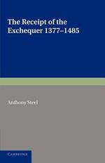The Receipt of the Exchequer: 1377-1485