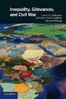 Inequality, Grievances, and Civil War - Lars-Erik Cederman,Kristian Skrede Gleditsch,Halvard Buhaug - cover