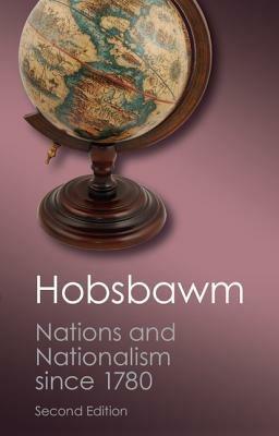 Nations and Nationalism since 1780: Programme, Myth, Reality - E. J. Hobsbawm - cover