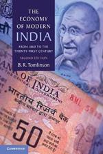 The Economy of Modern India: From 1860 to the Twenty-First Century