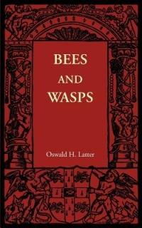 Bees and Wasps - Oswald H. Latter - cover